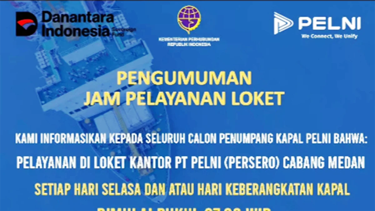 Pengumuman Jam Pelayanan Loket PT PELNI cabang Medan, Sumatera Utara